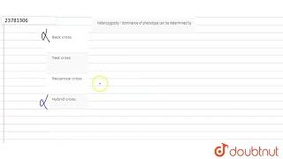 Heterozygosity  dominance of phenotype can be determined by [upl. by Anaicul658]