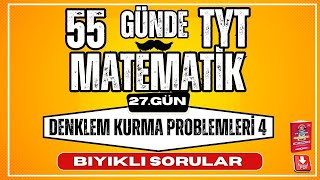 Denklem Kurma Problemleri 4  Bıyıklı Sorular  2024  55 Günde TYT Matematik Kampı 27Gün  YKS [upl. by Leyes285]