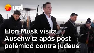 Elon Musk visita o campo de concentração Auschwitz e se defende de polêmica antissemita após post [upl. by Naujahs]