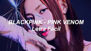 BLACKPINK  PINK VENOM Letra Fácil  Pronunciación Fácil  Easy Lyrics [upl. by Akcirederf]