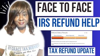 Face to Face IRS Tax Refund Help in 2024  Tax Refund Update [upl. by Merlin741]