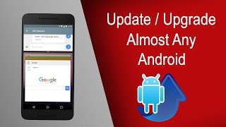 Manually UpdateUpgrade Almost Any Android Device  Easiest Method [upl. by Oirasor]