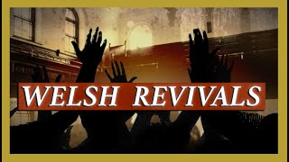 The Welsh Revivals  Christian History Documentary [upl. by Elyag]