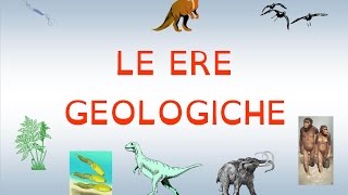 LE ERE GEOLOGICHE ARCAICA PALEOZOICA MESOZOICA CENOZOICA NEOZOICA [upl. by Doty]