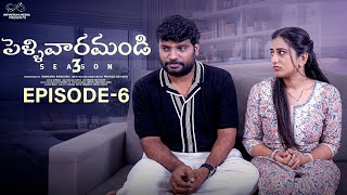 Pellivaramandi  S3  Ep  6  Prasad Behara  Viraajitha  Telugu Web Series 2024  Infinitum Media [upl. by Innis]