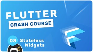 Flutter Crash Course 8  Stateless Widgets [upl. by Espy100]