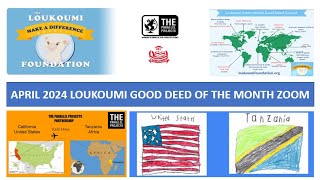 Loukoumi Good Deed of the Month Zoom EARTH DAY April 22 2024 [upl. by Aime]