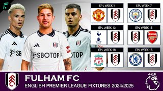 FULHAM FC ⚫️ • English Premier League Fixtures amp Match Schedules 20242025  FAN Football epl [upl. by Ynatterb]