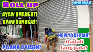 PAANO ANG PAGREPAIR NG ROLL UP NA AYAW MAGBUKAS  MHARKTV [upl. by Sidran903]