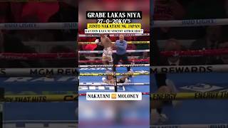 Grabe KAYANIN KAYA NI ASTROLABIO SI NAKATANI 27020KOs  JUNTO NAKATANI 🆚 MOLONEY HIGHLIGHTS [upl. by Adur]