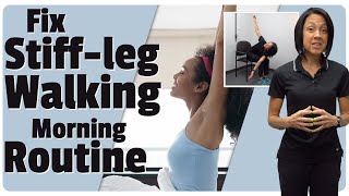 Morning Stretching Routine No More Stiff Leg Gait [upl. by Krasnoff]