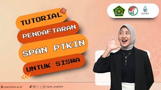 Tutorial Pendaftaran Siswa SPAN PTKIN 2024 [upl. by Arrehs203]