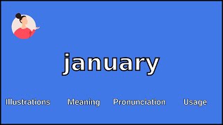 JANUARY  Meaning and Pronunciation [upl. by Hannahs56]