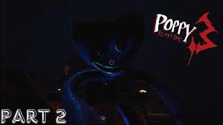 Poppy Playtime Chapter 3 Is a NIGHTMARE  Poppy Playtime Chapter 3 Playthrough Part 2 [upl. by Sudhir49]