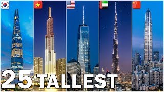 The Worlds 25 Tallest Buildings [upl. by Afas66]