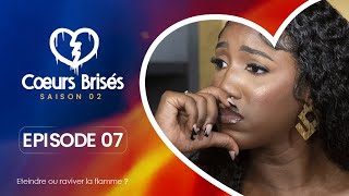 COEURS BRISÉS  Saison 2  Episode 7 VOSTFR [upl. by Eceeryt]