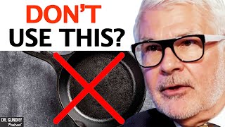 The SHOCKING TRUTH About Cast Iron Skillets amp Its HARMFUL Health Effects  Dr Steven Gundry [upl. by Ennahtur705]