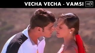 Vamsi Movie  Vecha Vecha Song  Mahesh Babu Namrata Shirodkar Krishna [upl. by Gabbey]