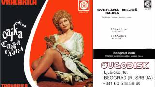 Svetlana Miljus Cajka  Travarica  Audio 1972 [upl. by Hajar]