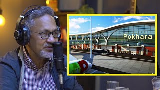 quotPokhara Intl Airport is Unnecessaryquot  Dr Surya Raj Acharya  Sushant Pradhan Podcast [upl. by Rosinski]