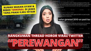 THREAD HOROR VIRAL TWITTER quotPEREWANGANquot  NERROR [upl. by Neeham]