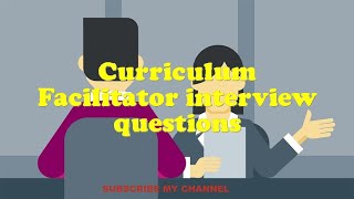 Curriculum Facilitator interview questions [upl. by Udale40]