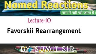 FAVORSKII REACTION AND QUASIFAVORSKII  NAME REACTION  NET  GATE  IIT JAM [upl. by Ritch]