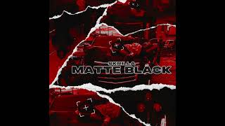 Skrilla  MATTE BLACK Official Audio [upl. by Eissahc]