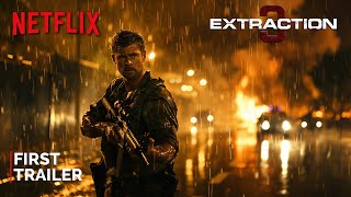 Extraction 3  First Trailer  NETFLIX  Chris Hemsworth amp Idris Elba  2025 [upl. by Ilocin]