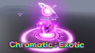 Chromatic  Exotic  1 in 99999999 SOLS RNG [upl. by Chick]