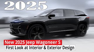 New 2025 Jeep Wagoneer S Revealed First Look at Interior amp Exterior Design [upl. by Granger]