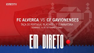 FC Alverca x CF Gavionenses  DIRETO [upl. by Rehpotsirahc]