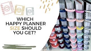 WHICH HAPPY PLANNER SIZE SHOULD YOU GET OR START WITH  FOR BEGINNERS [upl. by Fawne23]