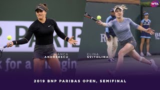 Bianca Andreescu vs Elina Svitolina  2019 BNP Paribas Open Semifinals  WTA Highlights [upl. by Pan]