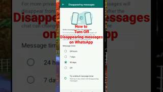 how to turn off disappearing messages on Whatsapp  how to off disappearing message on WhatsApp [upl. by Nediarb]