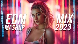 EDM Mashup Mix 2023  Best Mashups amp Remixes of Popular Songs  Party Music Mix 2024 [upl. by Papp]