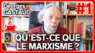 QUESTCE QUE LE MARXISME   avec Georges GASTAUD 17 [upl. by Francklyn730]