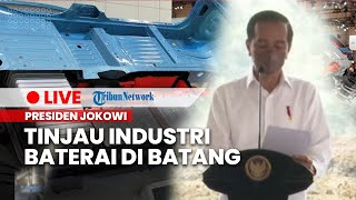 🔴LIVE Presiden Jokowi Tinjau Industri Baterai di Batang [upl. by Merchant]