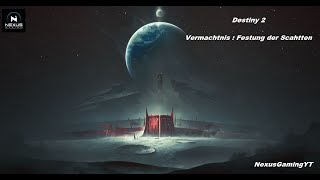 Destiny 2 Festung der Schatten – Exotische Quest für Bastion DE [upl. by Dis]