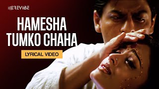 Hamesha Tumko Chaha Lyrical Video  Kavita Krishnamurthy  Udit Narayan  Devdas [upl. by Irolam312]