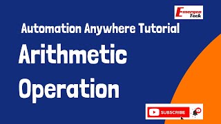 6 Automation Anywhere tutorial  Step by step practical example of AA arithmetic operation [upl. by Arabele]