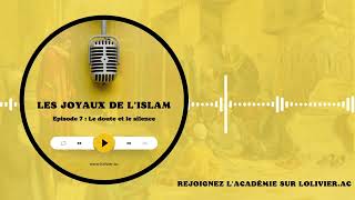 Les Joyaux de lIslam 7 Le doute et le silence [upl. by Caine]