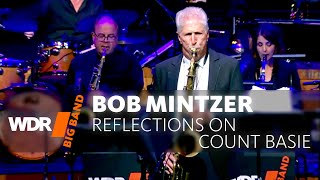 Bob Mintzer amp WDR BIG BAND  Reflections on Count Basie  Full Concert [upl. by Kienan]