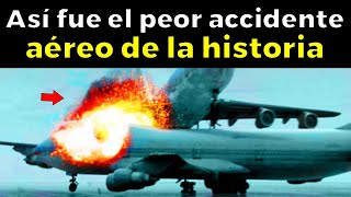 Las 15 peores accidentes aéreos de la historia [upl. by Backer449]