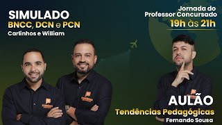 BNCC LDB PCN e Tendências Pedagógicas  Carlinhos  William e Fernando  Aulão e Simulado [upl. by Adlar]