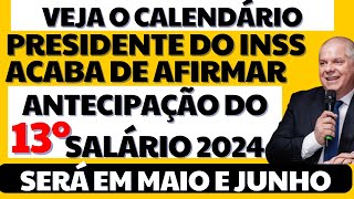 É OFICIAL GOVERNO ANTECIPA CALENDÁRIO DO 13º SALÁRIO INSS 2024 PARA MAIO E JUNHO  VEJA CALENDÁRIO [upl. by Nomaid]