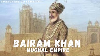 Who was Bairam Khan in Mughal empire  Advisor of Mughal emperor Akbar [upl. by Kletter]