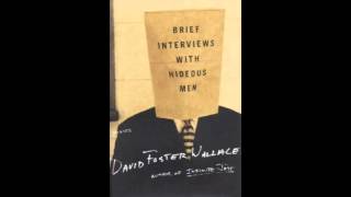 Brief Interviews With Hideous Men  excerpt 20 [upl. by Michell]