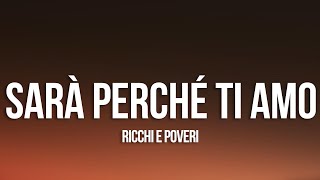 Ricchi E Poveri  Sara Perche Ti Amo LyricsTesto [upl. by Neelyt145]