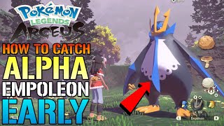 Pokémon Legends Arceus How To Catch ALPHA EMPOLEON The Easy Way Location amp Guide [upl. by Rozina]